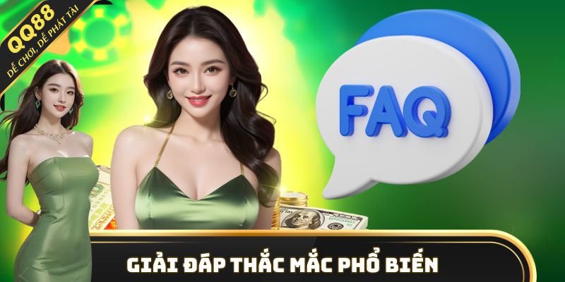 Giải đáp thắc mắc phổ biến